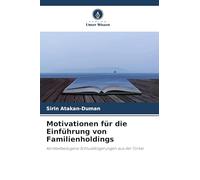 Motivationen für die Einführung von Familienholdings: Kontextbezogene Schlussfolgerungen aus der Türkei