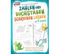 Motivations-Übungsheft! Zahlen und Buchstaben schreiben lernen ab 4 Jahren: Das fördernde A4-Mitmachheft perfekt für Kindergarten, Vorschule und Grundschule - Spielend einfach zu großen Lernerfolgen