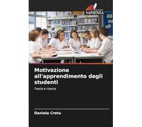 Motivazione all'apprendimento degli studenti: Teoria e ricerca