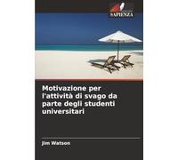 Motivazione per l'attività di svago da parte degli studenti universitari