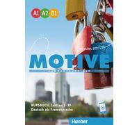 MOTIVE A1-B1 KB. (alum.): Kursbuch A1-B1: Vol. 1 - 9783190018789