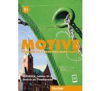 MOTIVE B1 KB. (alum.): Kursbuch B1 Lektion 19-30: Vol. 1 - 9783190018826