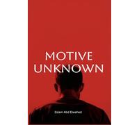 Motive Unknown: 100 True Stories of Crimes Without Explanation: 58 (Crime and Mystery)