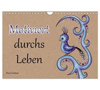 Motiviert durchs Leben (Wandkalender 2026 DIN A4 quer), CALVENDO Monatskalender: Motivierende Sprüche die uns durchs Leben begleiten.