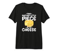 Motivo Kawaii Take Another Little Piece of My Cheese Camiseta Premium
