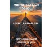 Motivo Pela A Luz Do Sol (ebook)