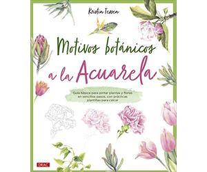 Motivos botánicos a la acuarela: Guía básica para pintar plantas y flores en sencillos pasos, con prácticas plantillas para calcar (TENDENCIAS JUVENILES)