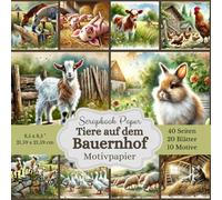 Motivpapier Tiere auf dem Bauernhof - Scrapbook-Papier-Kollektion: Niedliches Bastelpapier mit Aquarell Motiven, Format: Quadratisch, 21,59 x 21,59 ... Designs, jeweils 2x, insgesamt 40 Seiten