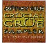 Motley Crue - Crucial Crue Sampler: The Motley Crue Reissues (UK Import)
