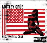Motley Crue - Red White & Crue