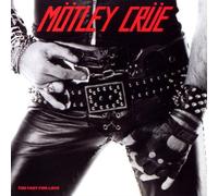 Motley Crue - Too Fast For Love