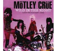 Motley Crue - Wild in the Night