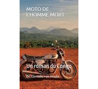 MOTO DE L'HOMME MORT: Un roman du Congo (AFRICA V.)