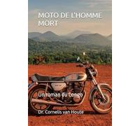 MOTO DE L'HOMME MORT: Un roman du Congo (AFRICA V.)