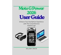 Moto G Power 2026 User Guide: Enhance Your Smartphone Experience with This Comprehensive Walkthrough