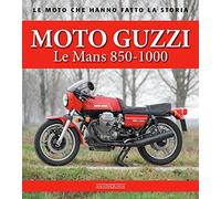 Moto Guzzi Le Mans 850-1000 (Le moto che hanno fatto la storia)