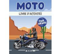 Moto livre d'activités pour enfants de 3 à 8 ans: Un cahier d'exercices Motos amusant et éducatif avec des labyrinthes, apprendre à dessiner ,compter, point à point, et plus encore!