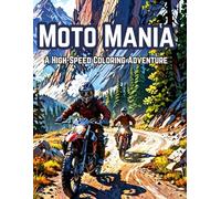 Moto Mania: A High Speed Coloring Adventure, (The Vehicle Vault)