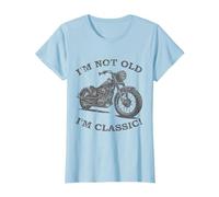 Motocicleta divertida I'm Not Old I'm Classic para hombre y mujer Camiseta