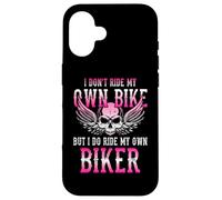 Motocicleta I Dont Ride My Own Bike But I Ride My Own Biker Carcasa para iPhone 16