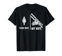 Motocicleta - TU Esposa - MI Esposa Camiseta