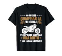 Motociclismo Regalo Motero Biker Una Moto Te Hace Feliz Camiseta