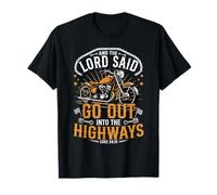 Motociclista y el Señor Dijo Salir a Las autopistas Camiseta