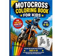 Motocross Coloring Book for Kids: Fun Dirt Bike Racing Pages for Boys Ages 4-10, Easy and Exciting Off-Road Motorcycle Designs with Bold Lines for Young Artists