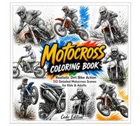 Motocross Coloring Book: Realistic Dirt Bike Action 50 Detailed Motocross Scenes for Kids & Adults