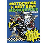 Motocross & Dirt Bike Motorcycle Coloring & Activity Book: 80+ Pages of Dirt Bike Fun! Motocross word searches, scrambles, crosswords, mazes & dirt ... motorcycle and motocross racing terms to know