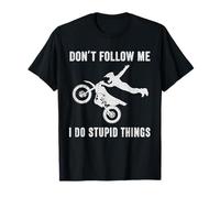 Motocross Divertido con Texto en inglés Don't Follow Me I Do Stupid Things Camiseta