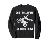 Motocross Divertido con Texto en inglés Don't Follow Me I Do Stupid Things Sudadera