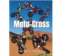 Motocross: Fakten & Malbuch: Aktivitätsbuch für Kinder im Alter von 2 bis 12 Jahren