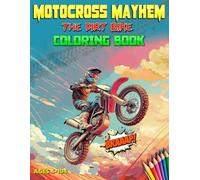MOTOCROSS MAYHEM: The Dirt Bike Coloring Book