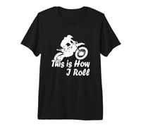 Motocross Motocicleta This is How I Roll Fun Dirt Biker Camiseta Premium