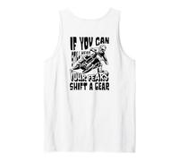 Motocross Rider Si Puedes Escuchar Tus miedos Cambiar de Marcha Camiseta sin Mangas