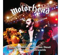 Motörhead – Better Motörhead That Dead (Live At Hammersmith) – 2 CD