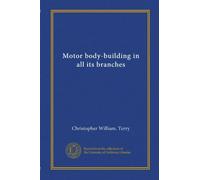 Motor body-building in all its branches