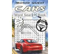 Motor Quest. Cars Word Search Book: 60 Puzzles About Motorsports, Classic Cars, Supercars, Racing & More