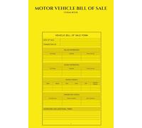 Motor Vehicle Bill of Sale Forms Book: Legal Templates for Private Car, Truck & Motorcycle Sales Transactions
