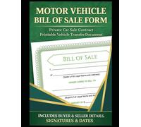 Motor Vehicle Bill of Sale | Private Car Sale Contract | Printable Vehicle Transfer Document - 75 forms: Official-Style Vehicle Transfer Form 75 forms for Private Auto Sales