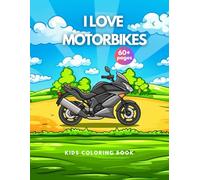 Motorbikes for Kids: A kid's colouring book of nothing but motorbikes!