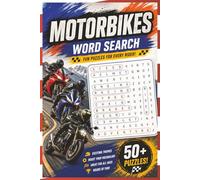 Motorbikes Word Search: 50+ Exciting Puzzles Featuring Motorcycles, Riding Terms, Parts, Racing, Maintenance, and Touring Adventures