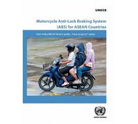 Motorcycle Anti-Lock Braking System (ABS) for ASEAN Countries: Part of the WP.29 ""How It Works - How to Join It"" Series