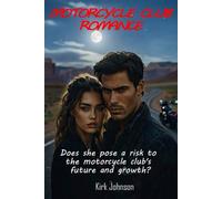 Motorcycle Club Romance: Does she pose a risk to the motorcycle club's future and growth?