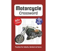 Motorcycle Crossword Puzzles: Crossword Puzzles about Motorcycling, Motorcycle Racing, Parts and More, 6x9 ,120 pages, Easy to Read Print, Solutions ... Gift for Vacations, Holidays, and Free Times
