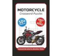 Motorcycle Crossword Puzzles: Crossword Puzzles with Easy to Read Print about Motorcycles, Bikes, Riding Gear and More I 6x9 inches, 120 pages I 50+… Gift for Vacations, Holidays and Relaxation