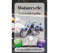 Motorcycle Crossword Puzzles: Crossword Puzzles with Easy to Read Print about Motorcycles, Engines, Racing and More | 6x9 inches, 120 pages | 50+ ... Gift for Vacations, Holidays, and Relaxation
