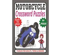 Motorcycle Crossword Puzzles: Easy to Read Crossword Puzzles about Bikes, Motorcycles, Automotives | Perfect gift for Auto Engineers, Bike Riders and Seniors