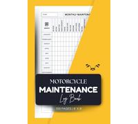 Motorcycle Maintenance Log Book: A great Motorcycle Service Tracker to Record Repairs, Mileage, and Inspections